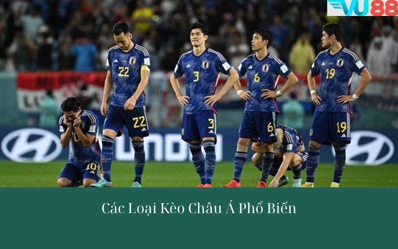 Các Loại Kèo Châu Á Phổ Biến