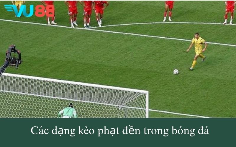 Các dạng kèo phạt đền trong bóng đá