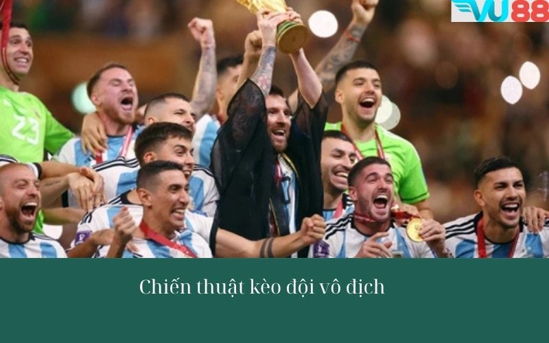 Chiến thuật soi kèo đội vô địch