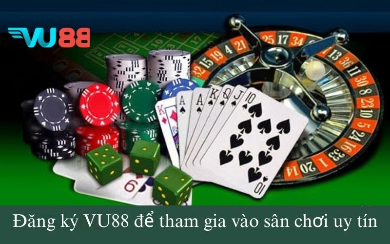 Đăng ký VU88 để tham gia vào sân chơi uy tín