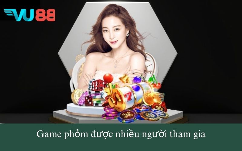 Game phỏm được nhiều người tham gia