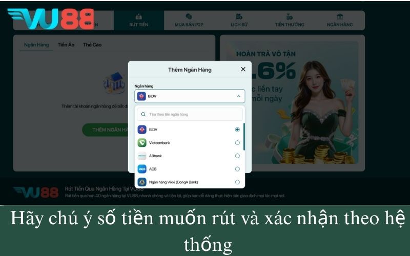 Hãy chú ý số tiền muốn rút và xác nhận theo hệ thống