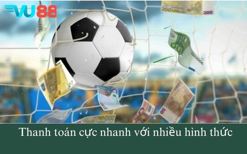 Thanh toán cực nhanh với nhiều hình thức